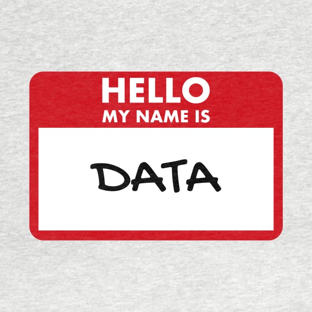 Hello my name is data by Toad House Pixels